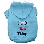 I Do Bad Things Screen Print Pet Hoodies (Color/Size: Baby Blue XXL)