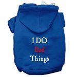 I Do Bad Things Screen Print Pet Hoodies (Color/Size: Blue XS)