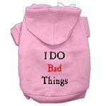 I Do Bad Things Screen Print Pet Hoodies (Color/Size: Light Pink XS)