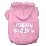 I Have Issues Screen Printed Dog Pet Hoodies (Color/Size: Light Pink Size XS)