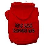 It's All About Me Screen Print Pet Hoodies (Color/Size: Red Size XXL)